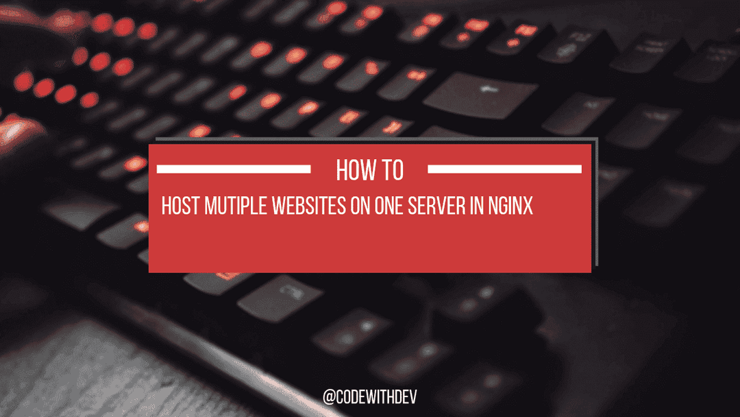 How to Host Multiple Websites on one Server in Nginx|VPS